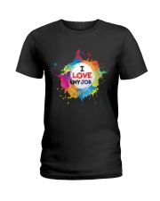 I love my job Ladies T-Shirt thumbnail