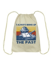 I Always Bring up The Past Drawstring Bag tile