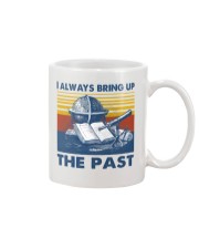 I Always Bring up The Past Mug tile