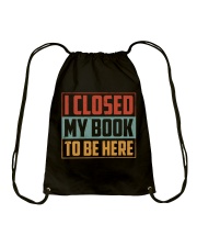 I Closed My Book To Be Here Drawstring Bag tile