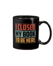 I Closed My Book To Be Here Mug tile