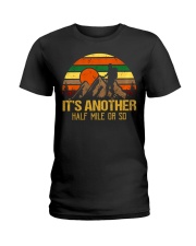 It's Another half Mile Or So Ladies T-Shirt tile
