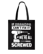 if Grandpa Can't Fix It Tote Bag tile