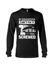 if Grandpa Can't Fix It Long Sleeve Tee tile