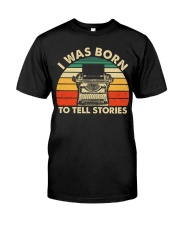 I Was Born To Tell Stories Premium Fit Mens Tee tile