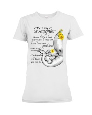 To My Daughter - I Love You Premium Fit Ladies Tee tile