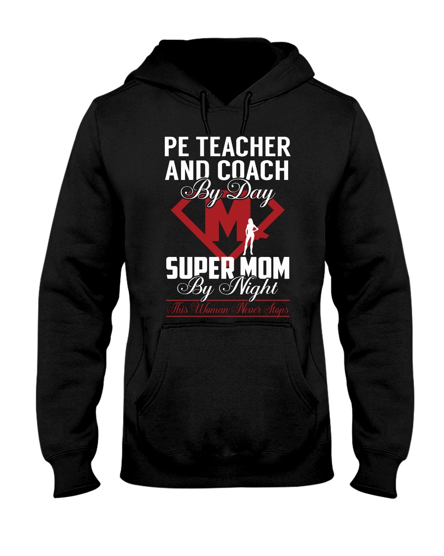 Pe Teacher And Coach - Super Mom Job Hooded Sweatshirt