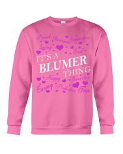 Its a BLUMER Thing - Name Shirts Crewneck Sweatshirt thumbnail