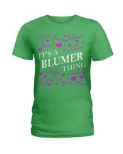 Its a BLUMER Thing - Name Shirts Ladies T-Shirt thumbnail