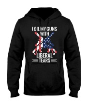 I OIL MY GUNS WITH LIBERAL TEARS Hooded Sweatshirt tile