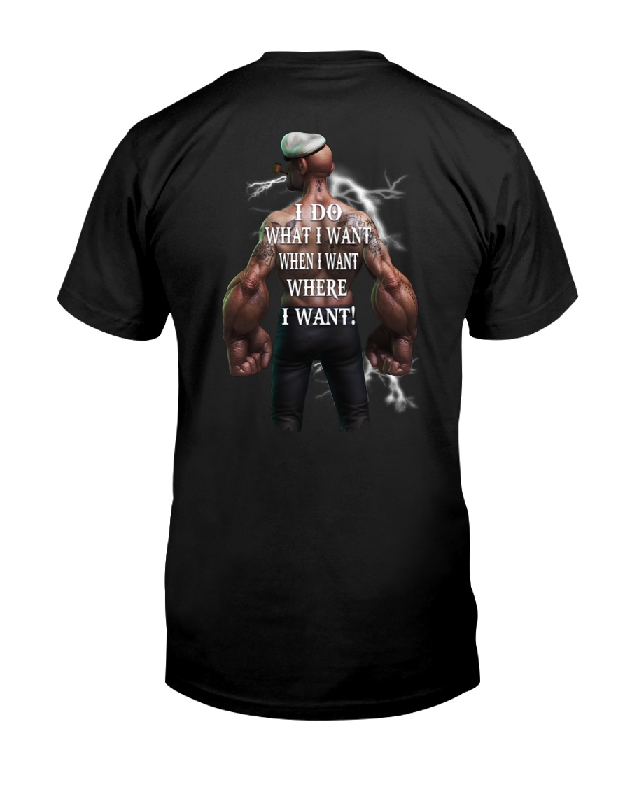 I Do What I Want Classic T-Shirt