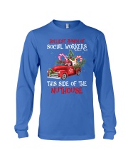 Social worker This side of the nuthouse Long Sleeve Tee front
