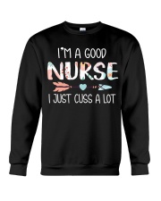 Im a good nurse i just cuss a lot Crewneck Sweatshirt thumbnail