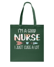 Im a good nurse i just cuss a lot Tote Bag thumbnail