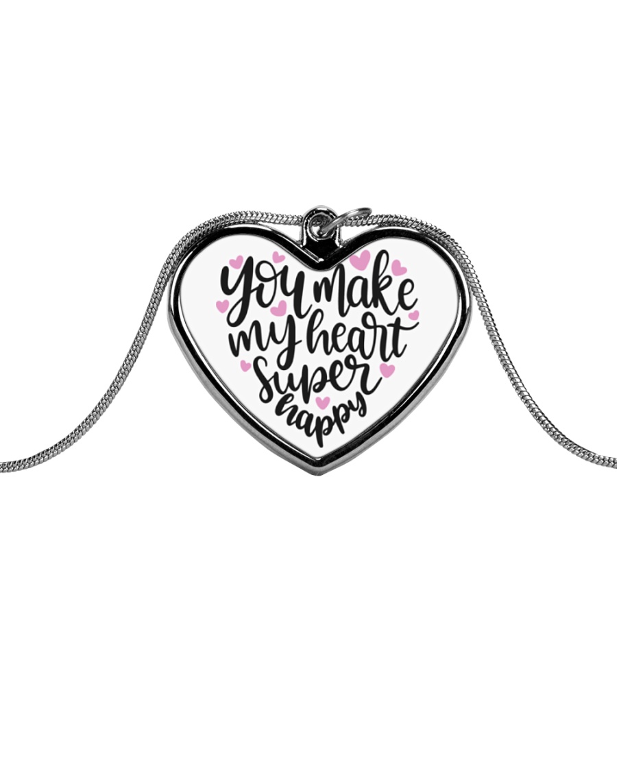 You Make My Heart Super Happy - Valentines Day Metallic Heart Necklace