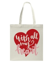 With All My Heart - Valentines Day Tote Bag front