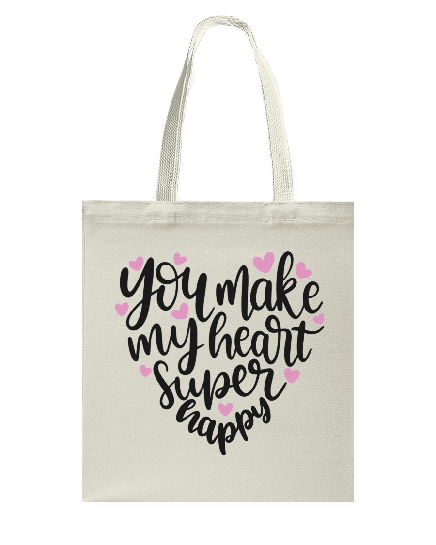 You Make My Heart Super Happy Tote Bag