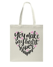 You Make My Heart Super Happy Tote Bag front