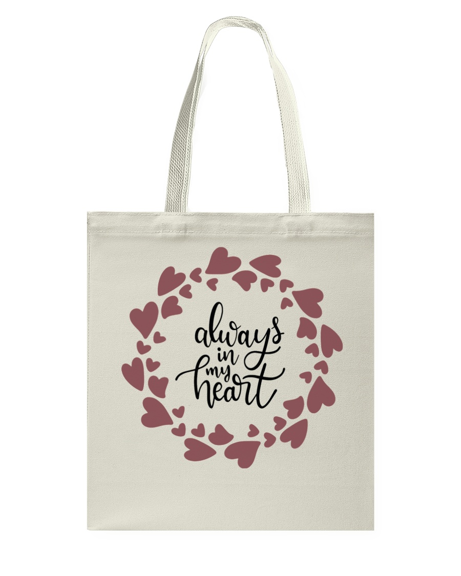 Always In My Heart Tote Bag