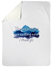 I MUST GO THE MOUNTAINS ARE CALLING Large Sherpa Fleece Blanket - 60" x 80" thumbnail