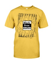 Black lives matter Classic T-Shirt front